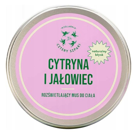 Mydlarnia Cztery Szpaki Rozświetlający mus do ciała Cytryna i Jałowiec 150ml Mydlarnia Cztery Szpaki Rozświetlający mus do ciała Cytryna i Jałowiec 150ml