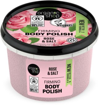 Organic Shop Firming Body Polish ujędrniająca pasta do ciała Rose & Salt 250ml