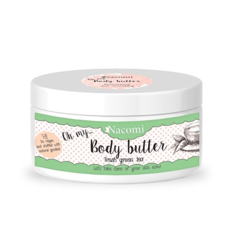 Nacomi Body Butter masło shea z olejem arganowym Zielona Herbata 100ml Nacomi Body Butter masło shea z olejem arganowym Zielona Herbata 100ml