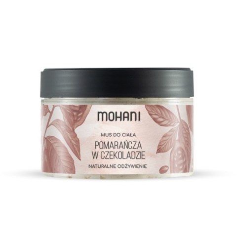 Odżywczy mus do ciała Pomarańcza w Czekoladzie 200ml Mohani Odżywczy mus do ciała Pomarańcza w Czekoladzie 200ml Mohani